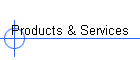 Products & Services